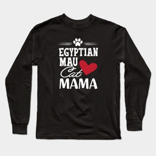 Egyptian Mau Cat Mama Long Sleeve T-Shirt